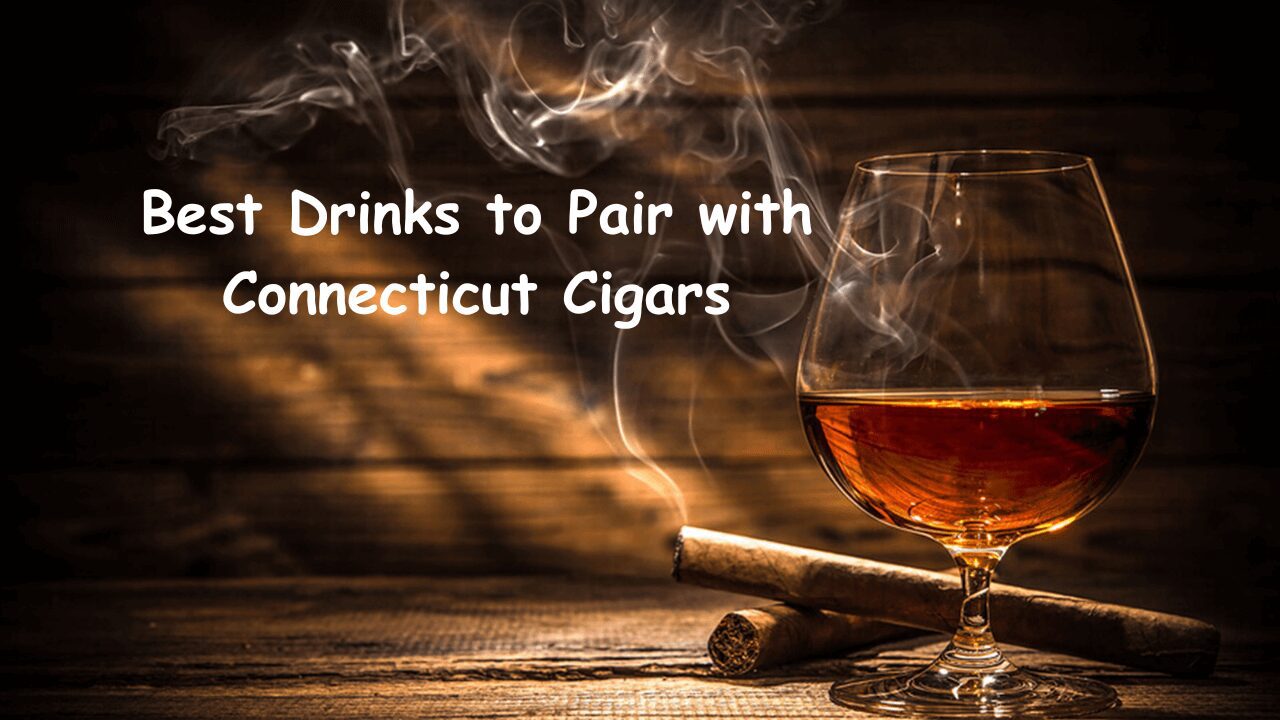 Best Drinks to Pair with Connecticut Cigars
