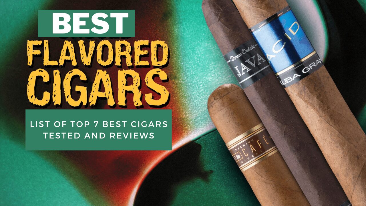 Best Flavored Cigars
