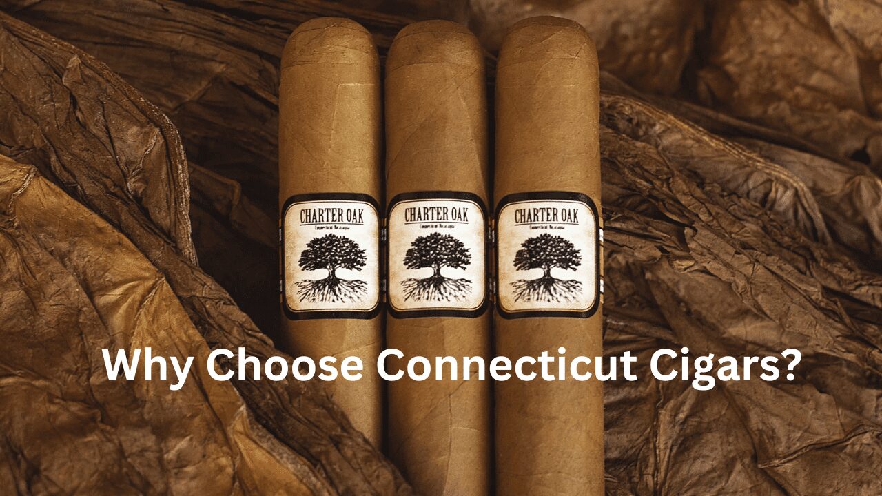 Why Choose Connecticut Cigars